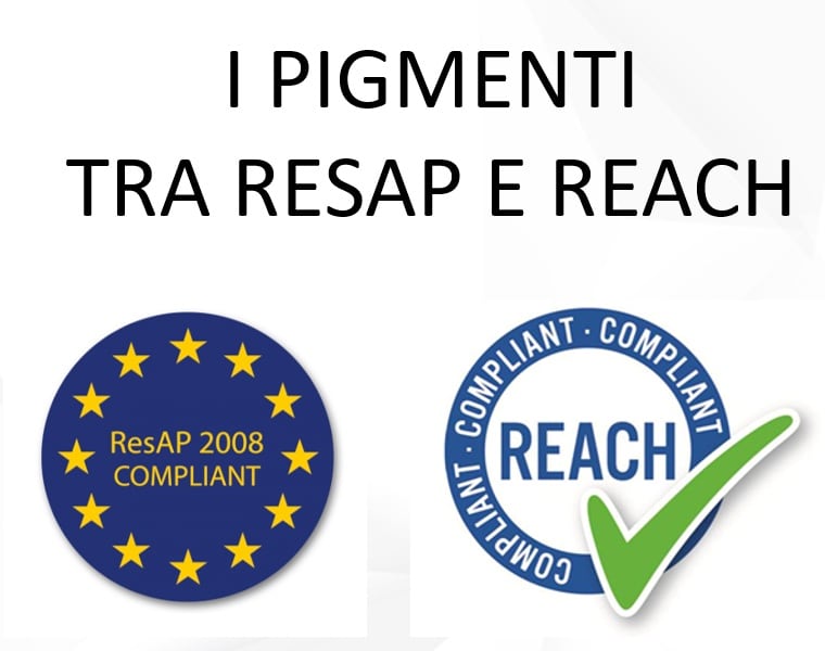 Regolamento Reach 2022 e RESAP: differenze per i pigmenti