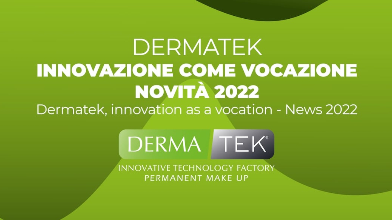 Dermopigmentazione Dermatek: innovazione come vocazione